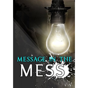 Message In Mess By George Adegboye